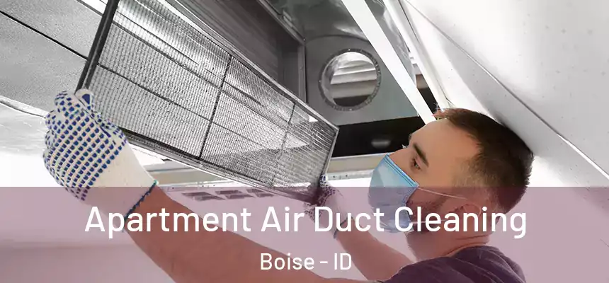  Apartment Air Duct Cleaning Boise - ID